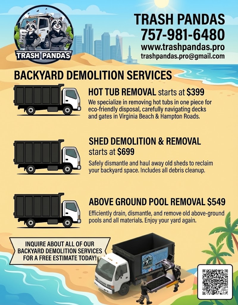 Backyard demolition pricing in Chesapeake: Hot Tubs from $399, Sheds from $699, Above Ground Pools from $549.